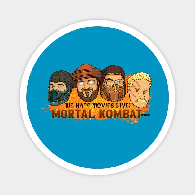 Mortal Kombat 2021 Virtual Live Show Magnet by We Hate Movies